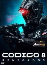 CINE - CODIGO 8 RENEGADOS (52780)